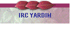 IRC YARDIM